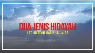 Serial Aqidah Islam Seri Ke-10: Dua Jenis Hidayah