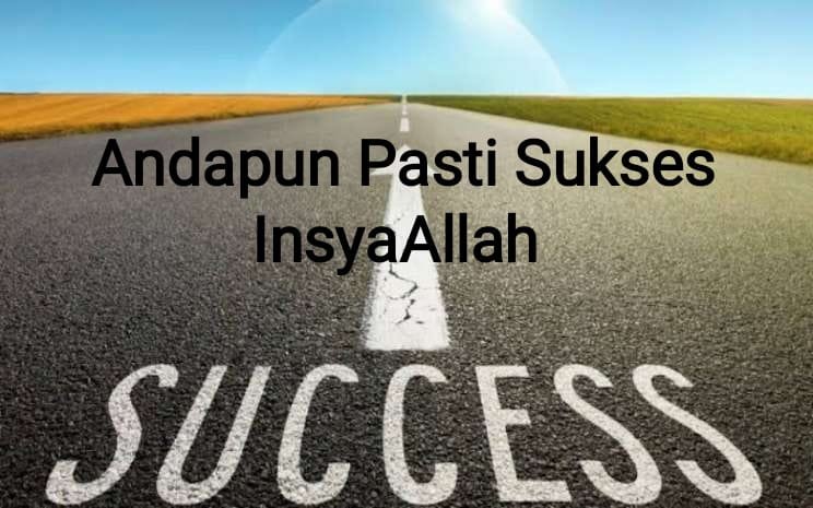 Andapun Pasti Sukses, InsyaAllah